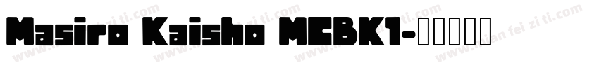 Masiro Kaisho MCBK1字体转换